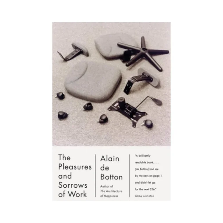 Pleasures and Sorrows of Work