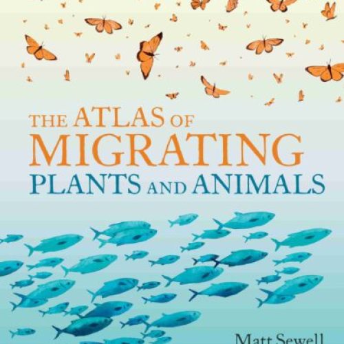 The Atlas of Migrating Plants and Animals