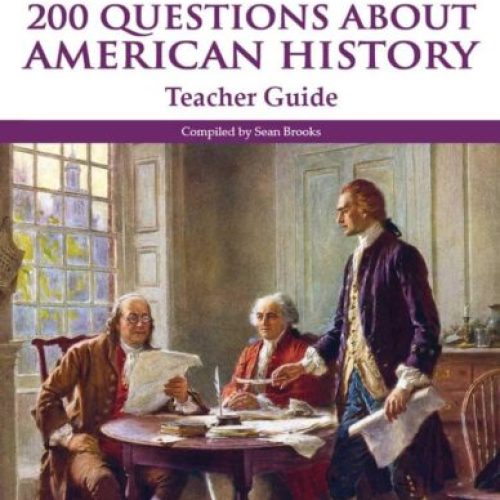 200 Questions About American History – Teacher Guide