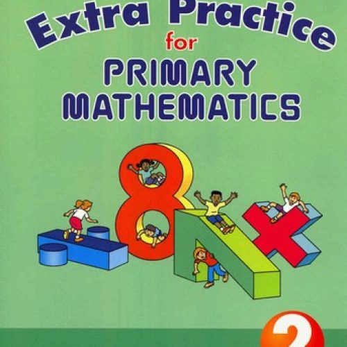 Singapore Primary Math: Extra Practice 2 (U.S. Edition)