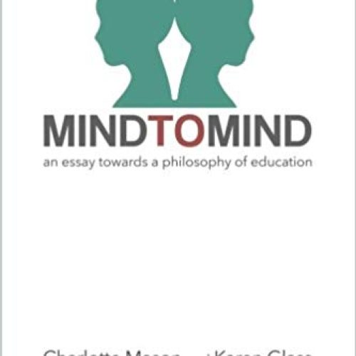Mind to Mind: An Essay Towards a Philosophy of Education