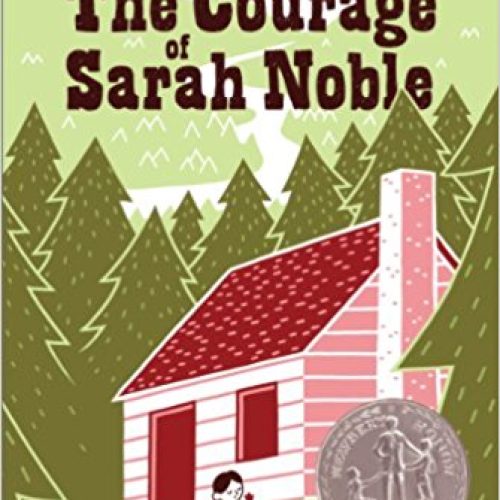 The Courage of Sarah Noble