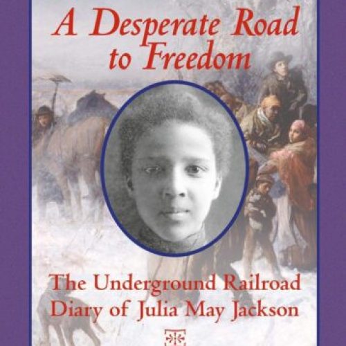 Dear Canada: A Desperate Road to Freedom