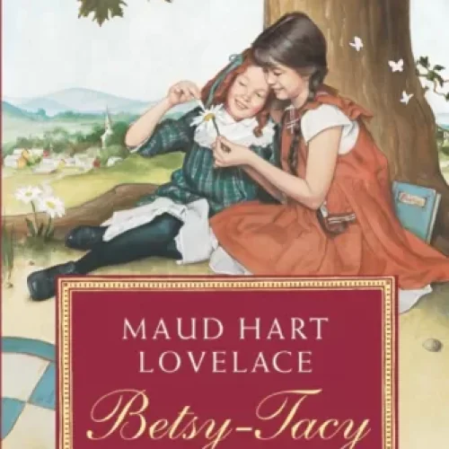 Betsy-Tacy (Book One)