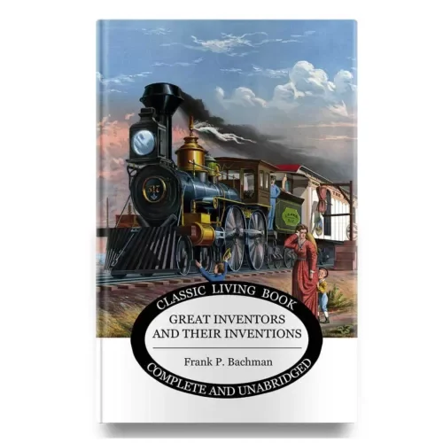 Great Inventors and Their Inventions