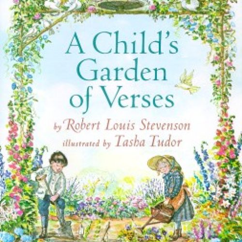 A Child’s Garden of Verses