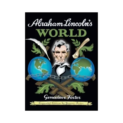 Abraham Lincoln’s World