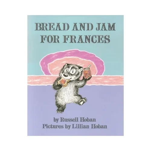 Bread and Jam for Frances