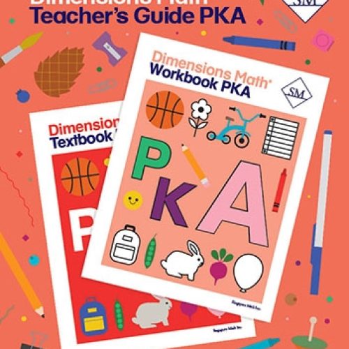 Singapore Dimensions Math: Level Pre-KA – Teacher’s Guide