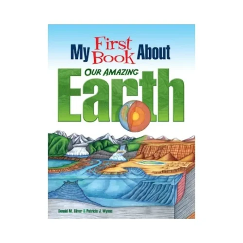 My First Book About Our Amazing Earth
