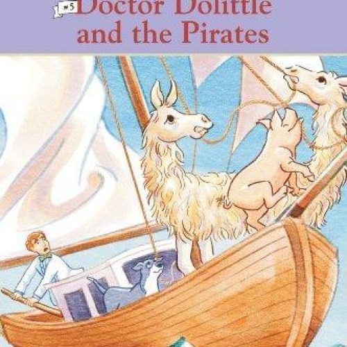The Story of Doctor Dolittle – Doctor Dolittle and the Pirates (Easy Reader #5)