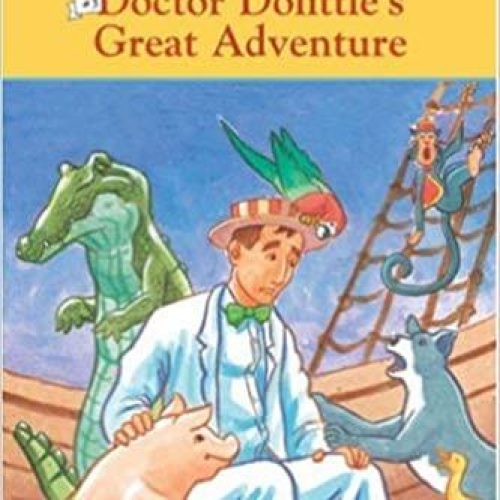 The Story of Doctor Dolittle – Doctor Dolittle’s Great Adventure (Easy Reader #3)