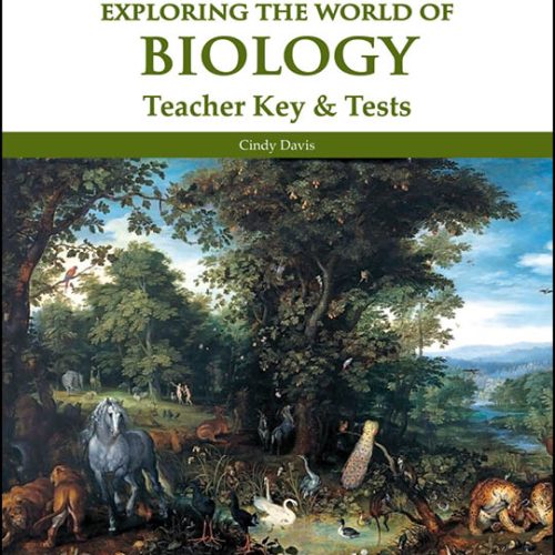 Exploring the World of Biology – Teacher Key & Tests (Second Edition)