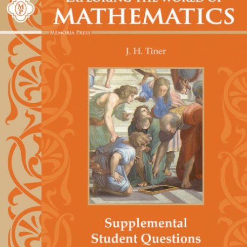 Exploring the World of Mathematics: Supplemental Student Questions, Second Edition