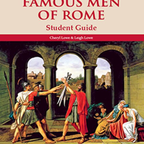 Famous Men of Rome – Student Guide (Third Edition)