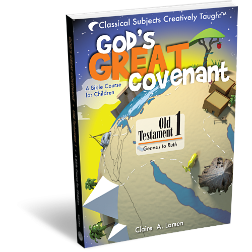 God’s Great Covenant: Old Testament 1 – Student Edition