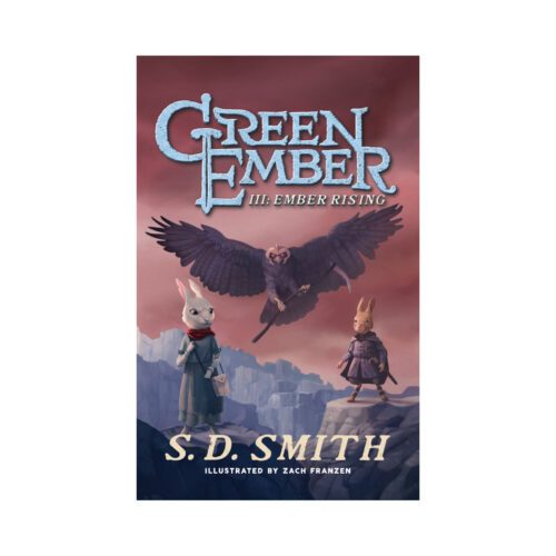 Ember Rising: The Green Ember Book III (Updated Cover)