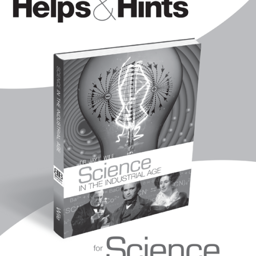 Science in the Industrial Age – Helps and Hints