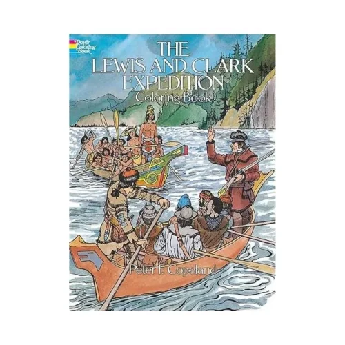 The Lewis and Clark Expedition Coloring Book
