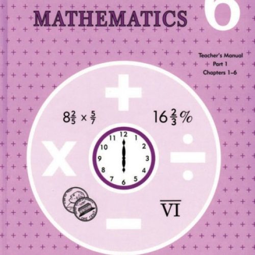 Understanding Mathematics 6 – Teacher’s Manual, Part 1
