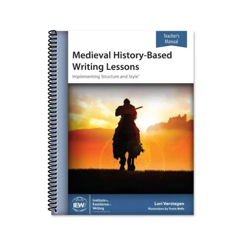 Medieval History-Based Writing Lessons – Teacher’s Manual