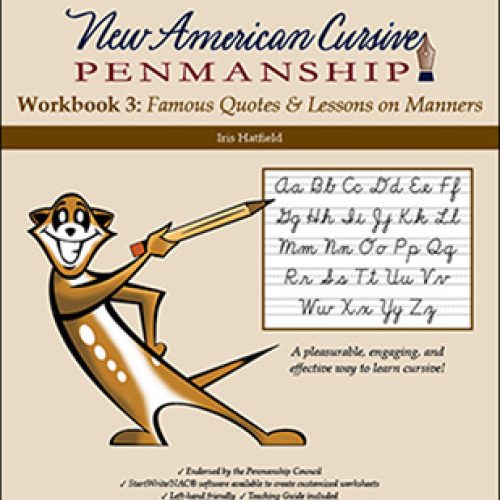 New American Cursive 3: Famous Quotes & Lessons on Manners (Second Edition)