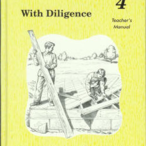 Building with Diligence – English 4: Teacher Manual