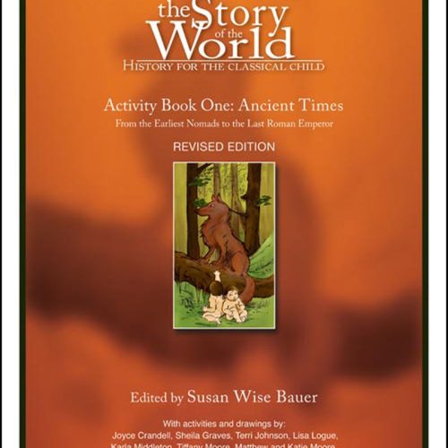 The Story of the World: Volume 1 Ancient Times  (Activity Book)
