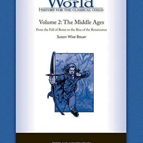 The Story of the World: Volume 2 (Tests and Answer Key)