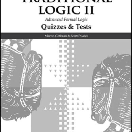 Traditional Logic II – Quizzes and Tests (Second Edition)