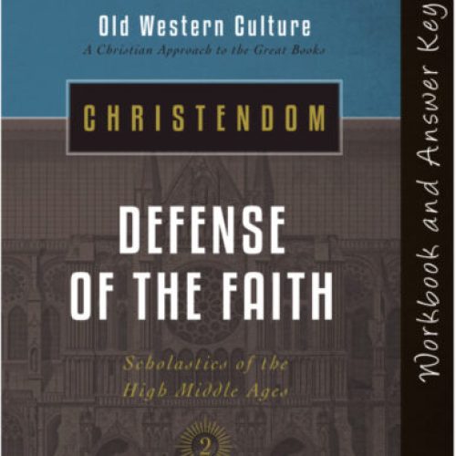 Christendom: Defense of the Faith – Workbook