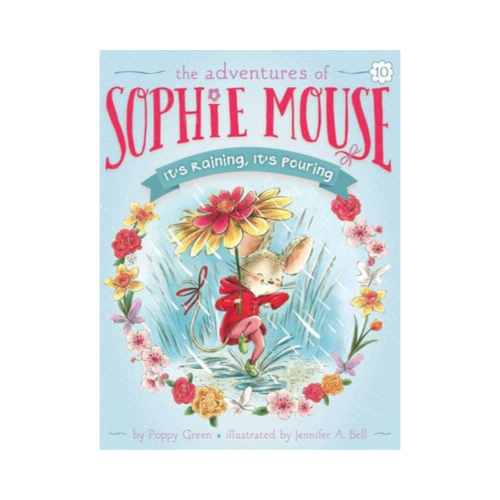 It’s Raining, It’s Pouring (Sophie Mouse #10)
