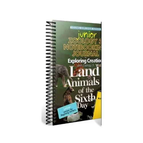 Exploring Creation with Zoology 3: Land Animals of the Sixth Day – Junior Notebooking Journal