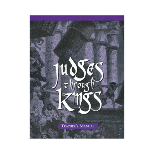 2.0 Judges Through Kings – Teacher Manual