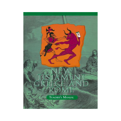 2.0 New Testament, Greece and Rome – Teacher’s Manual