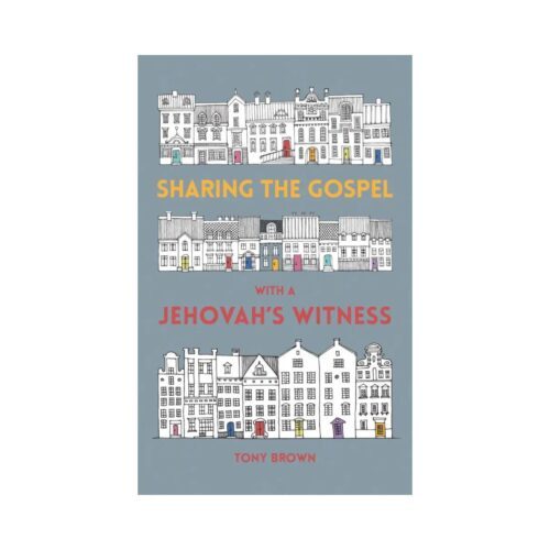 Sharing the Gospel with a Jehovah’ Witness