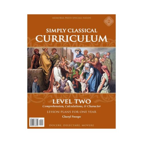 Simply Classical Curriculum Manual: Level 2