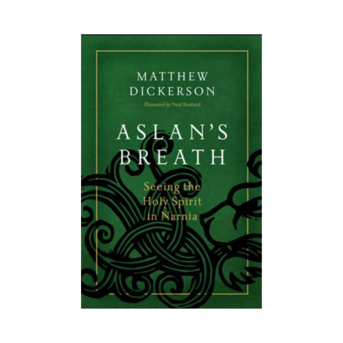 Aslan’s Breath: Seeing the Holy Spirit in Narnia