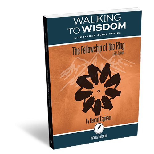 Walking to Wisdom Literature Guide Series: The Fellowship of the Ring