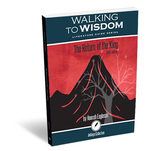 Walking to Wisdom Literature Guide Series: The Return of the King