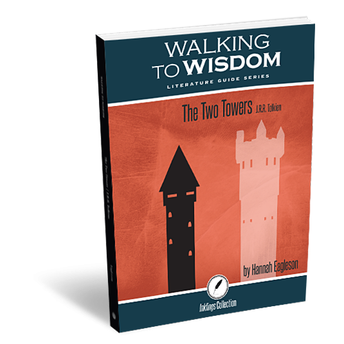 Walking to Wisdom Literature Guide Series: The Two Towers