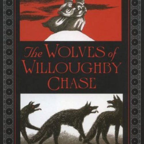 The Wolves of Willoughby Chase