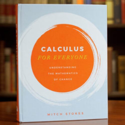 Calculus for Everyone: Understanding the Mathematics of Change – Textbook