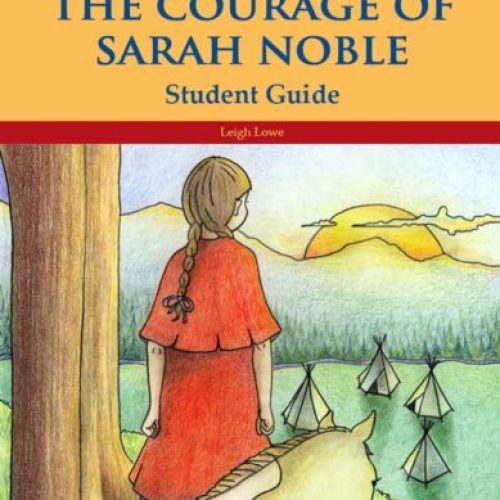 The Courage of Sarah Noble – Student Guide