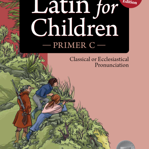 Latin for Children – Primer C (Revised Edition)