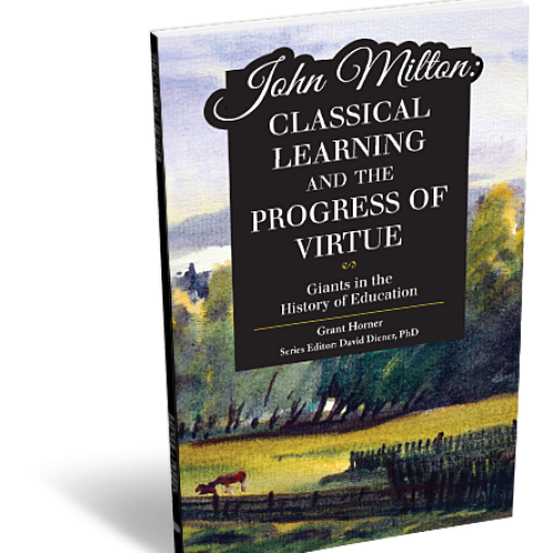 John Milton: Classical Learning and the Progress of Virtue
