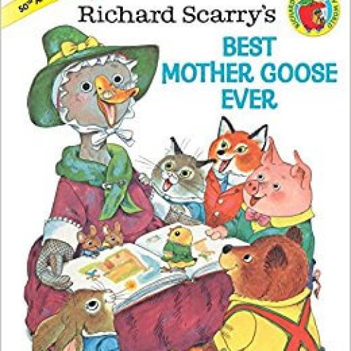 Richard Scarry’s Best Mother Goose Ever