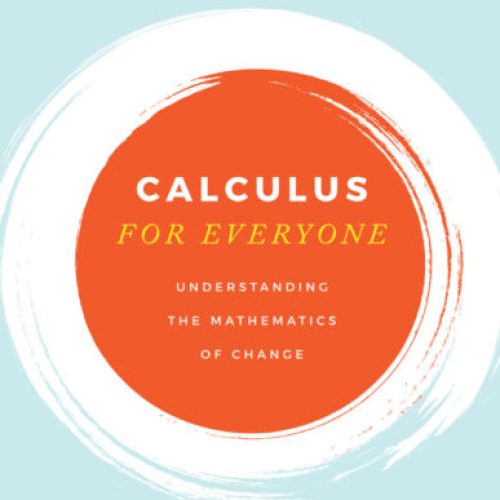 Calculus for Everyone: Understanding the Mathematics of Change – Exercise Solutions