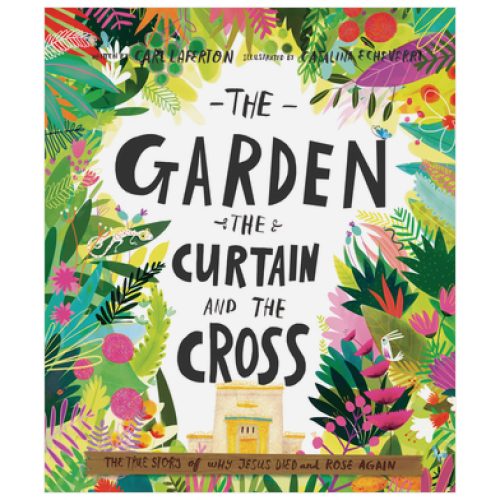 The Garden, The Curtain and the Cross