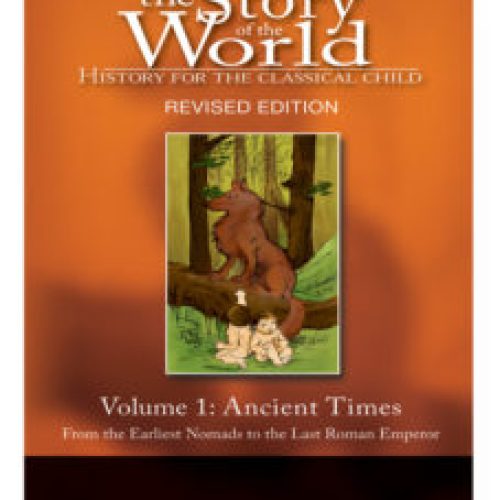 The Story of the World – Volume 1: Ancient Times